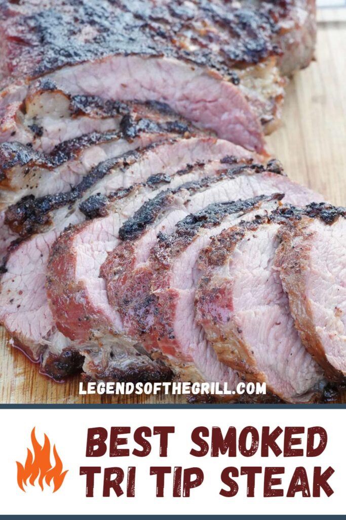 Best Smoked Tri Tip Steak Legends of the Grill