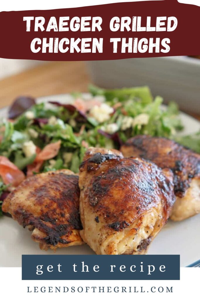 Traeger Grilled Chicken Thighs Legends of the Grill